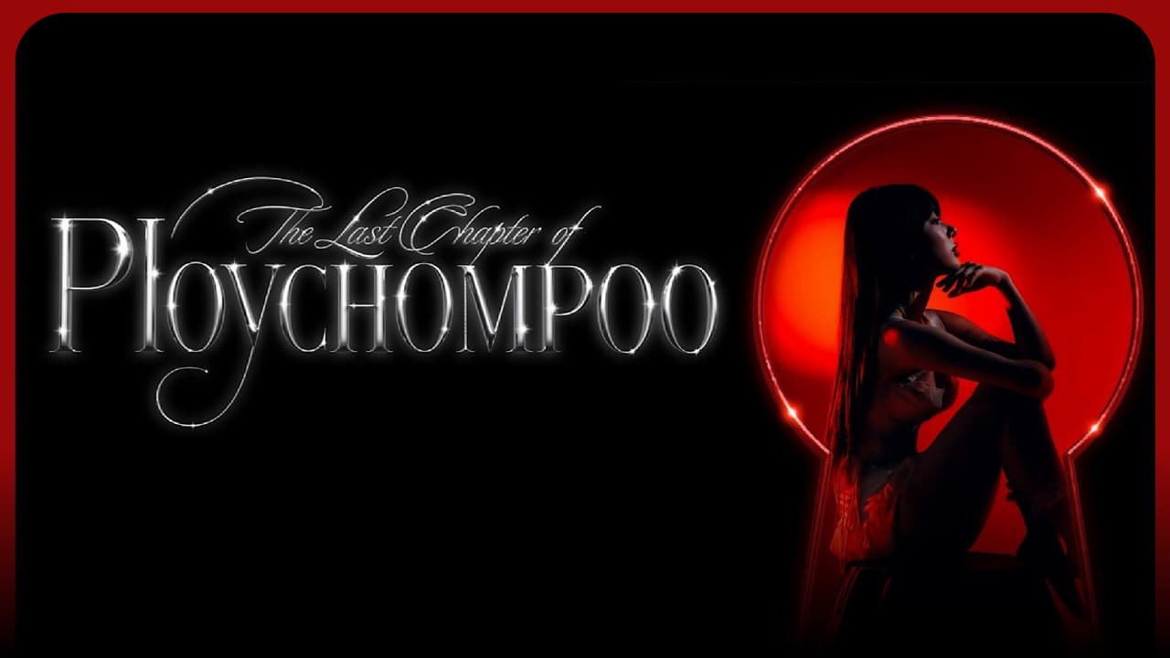 The Last Chapter of Ploychompoo